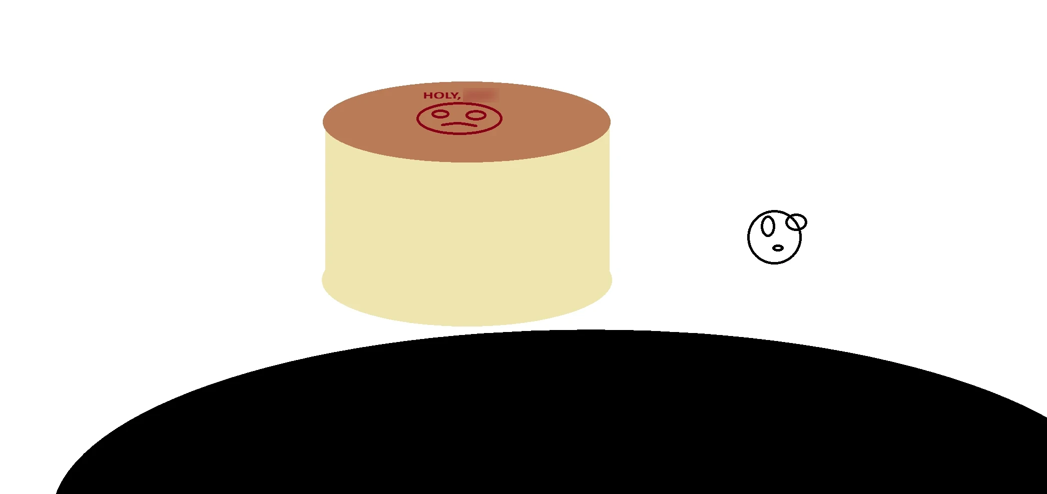 A simple digital drawing on white: a tall round cheesecake with a cream side and a brown top, where a sad face and the words HOLY and a blurred-out second word are lettered in dark red. To the right floats a small outlined round face with one oval eye, one round eye poking out at the top and a little oval mouth, and a large black curved shape fills the bottom of the picture.